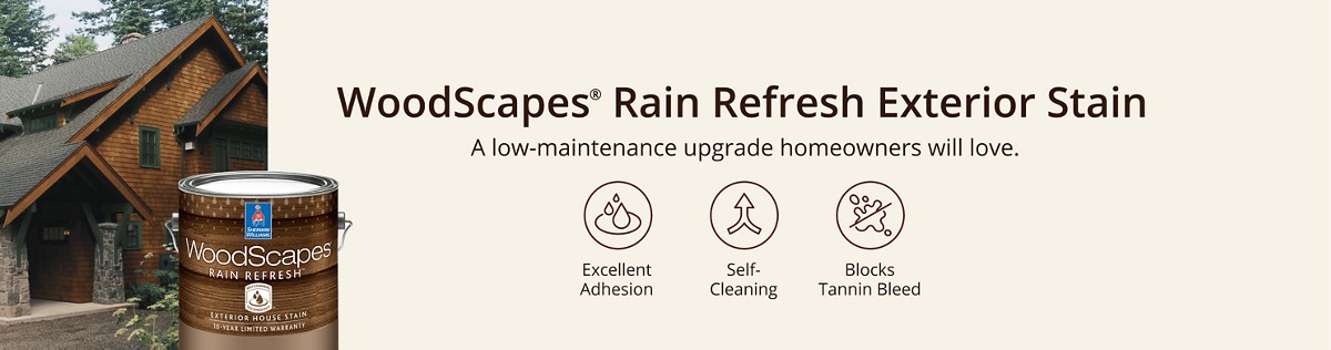 Pro+ductive Solutions. Woodscapes® Rain Refresh Exterior Stain. A low-maintenance upgrade homeowners will love. Excellent Adhesion, Self-Cleaning, Blocks Tannin Bleed.