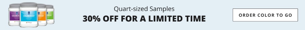 Quart-sized samples, 30% Off for a Limited Time. Order Color To Go.