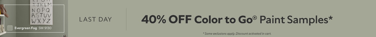 Last Day. 40% OFF Color To Go® Paint Samples. *Some exclusions appy. Discount activated in cart.