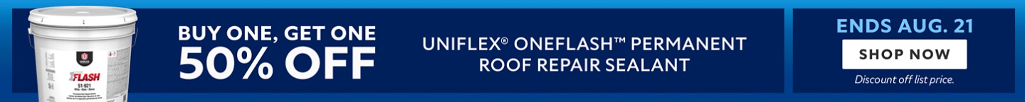 Buy One, Get One 50% OFF Uniflex® OneFlash™ Permanent Roof Repair Sealant. Ends Aug. 21. Shop Now. *Discount off list price.