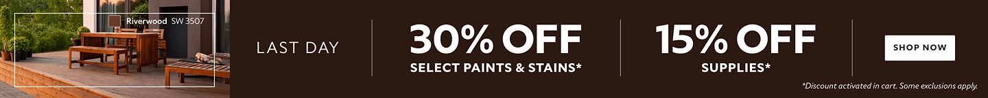 Last Day. 30% Select Paint & Stains, 15% OFF Supplies. Shop Now. *Discount activated in cart. Some exclusions apply.