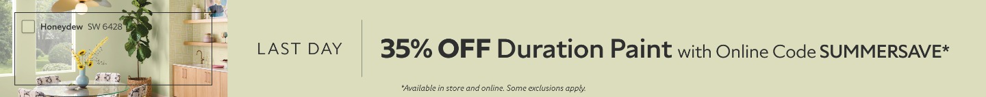Last Day. 35% OFF Duration Paint with Online Code SUMMERSAVE. *Available in store and online. Some exclusions apply.