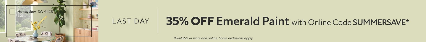 Last Day. 35% OFF Emerald Paint with Online Code SUMMERSAVE. *Available in store and online. Some exclusions apply.