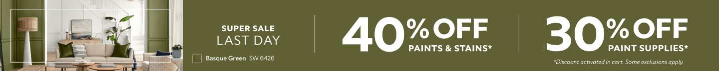 Super Sale Last Day. 40% OFF Paints & Stains, 30% OFF Paint Supplies. *Discount activated in cart. Some exclusions apply.